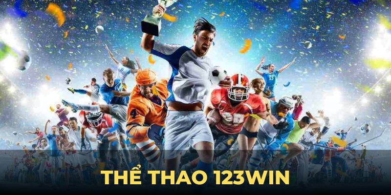 Thể Thao 123Win – Địa Chỉ Cá Cược Đẳng Cấp Cho Hội Viên